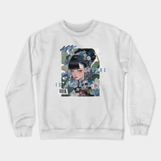 The Future Is Female Crewneck Sweatshirt